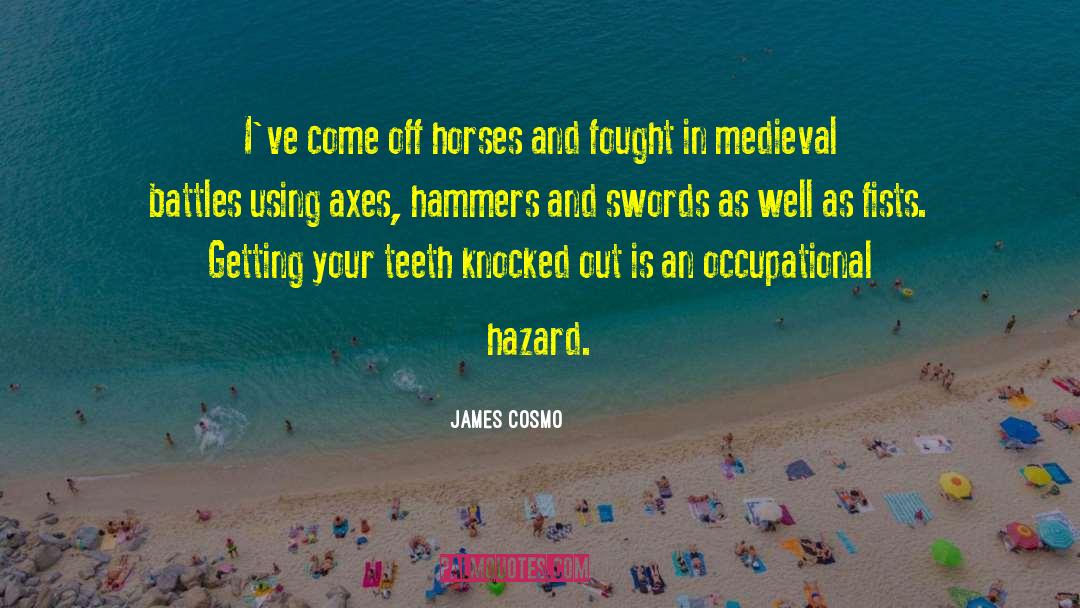 Axes quotes by James Cosmo