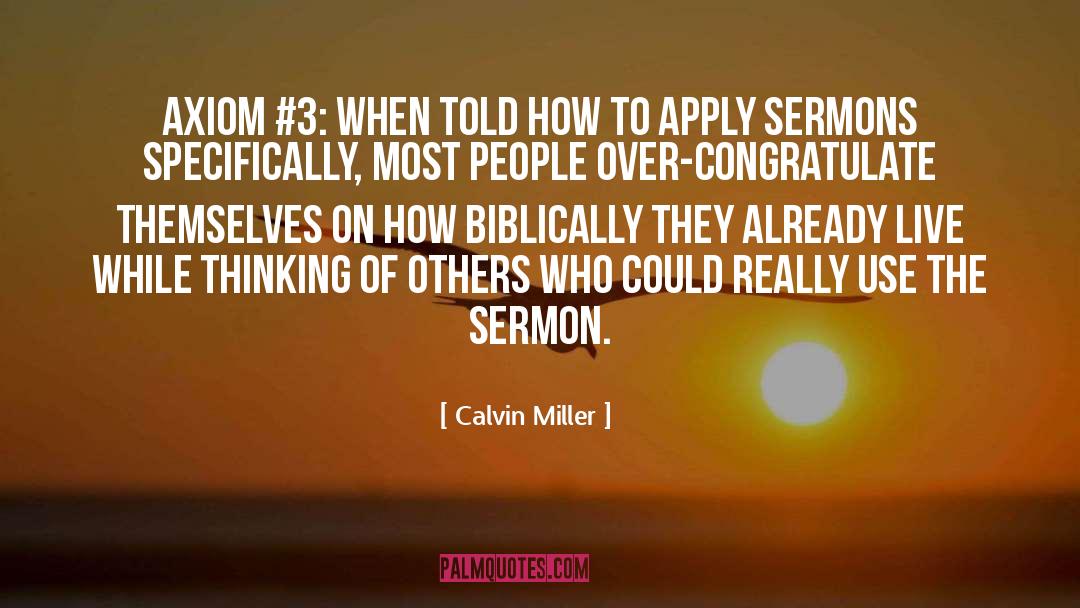 Axiom quotes by Calvin Miller