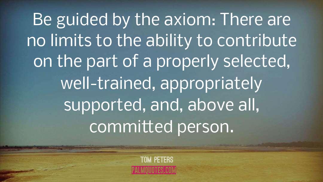 Axiom quotes by Tom Peters