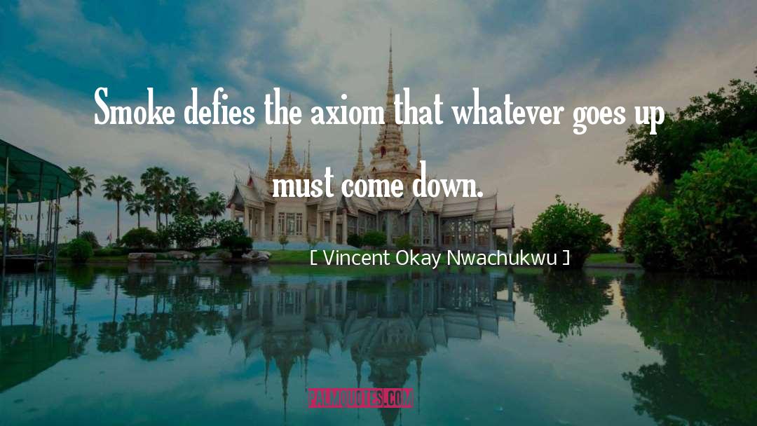 Axiom quotes by Vincent Okay Nwachukwu
