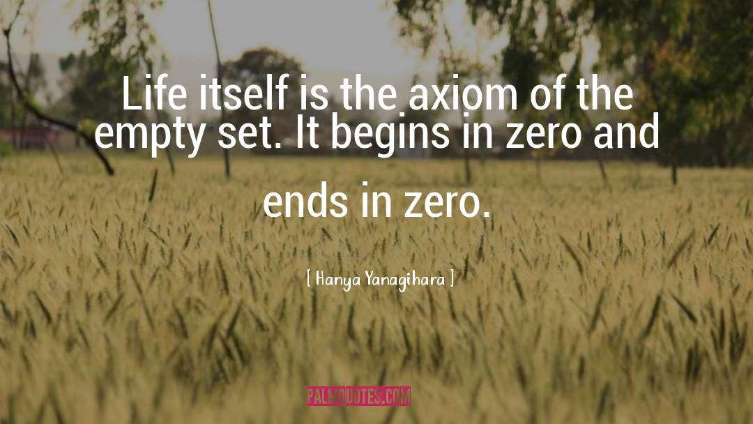Axiom quotes by Hanya Yanagihara