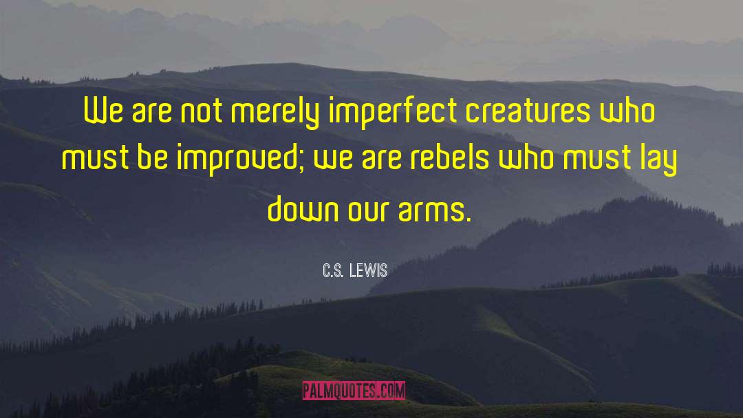 Axis Arms quotes by C.S. Lewis