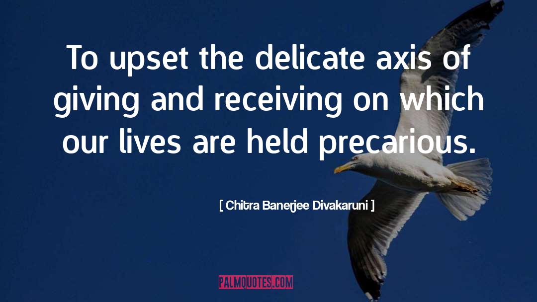 Axis quotes by Chitra Banerjee Divakaruni