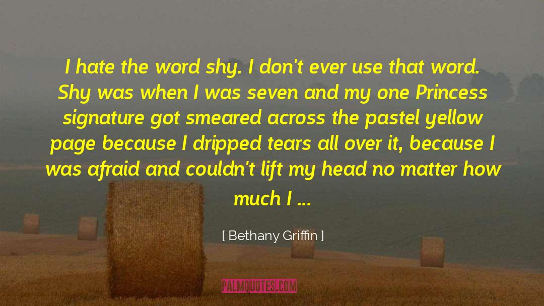 Ay Bitch Be Quiet quotes by Bethany Griffin