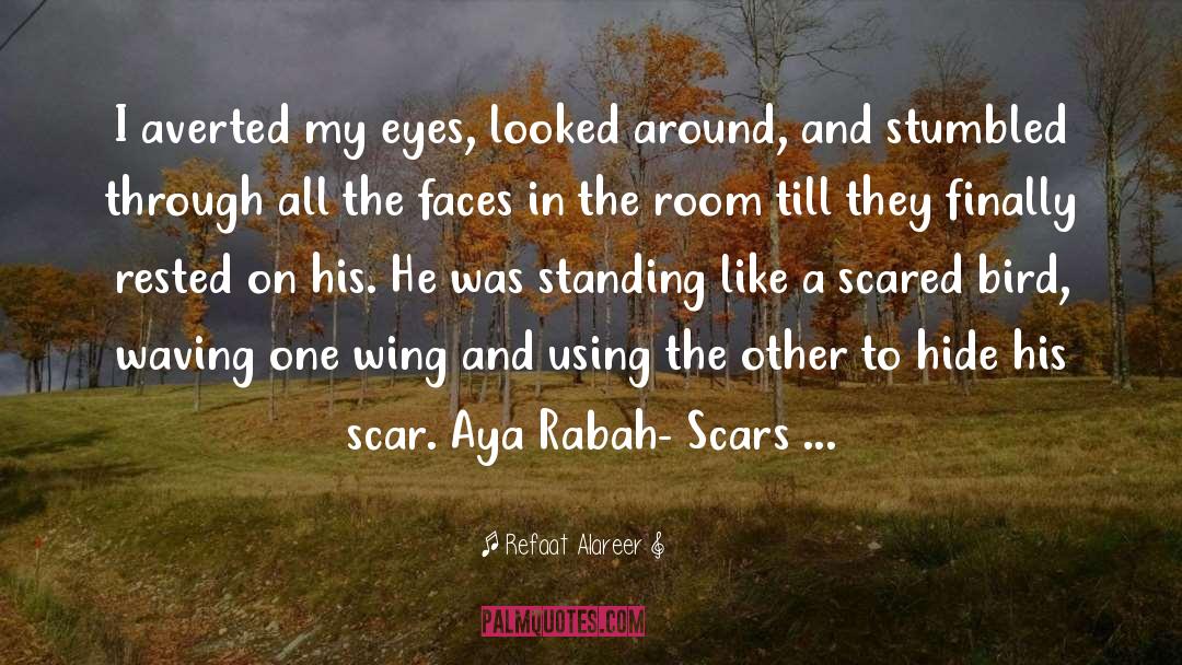 Aya Rabah quotes by Refaat Alareer