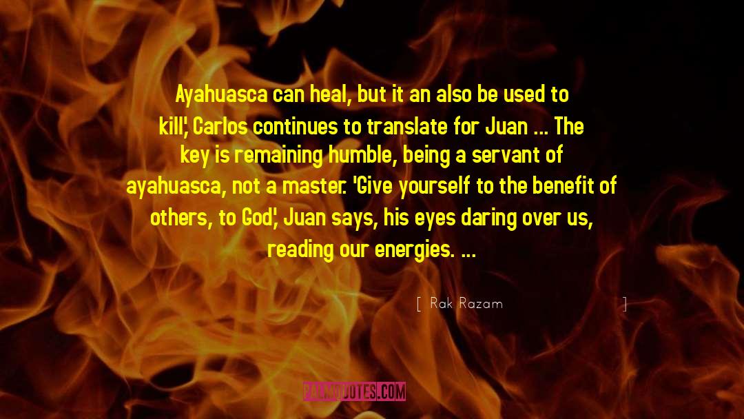 Ayahuasca quotes by Rak Razam