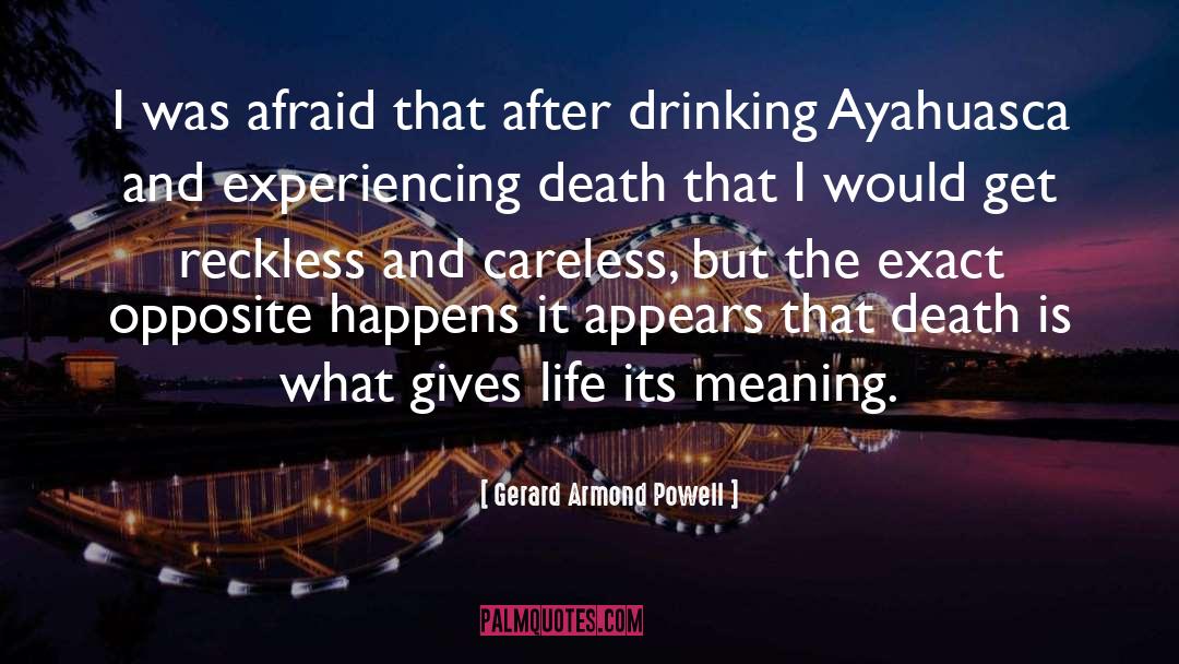 Ayahuasca quotes by Gerard Armond Powell