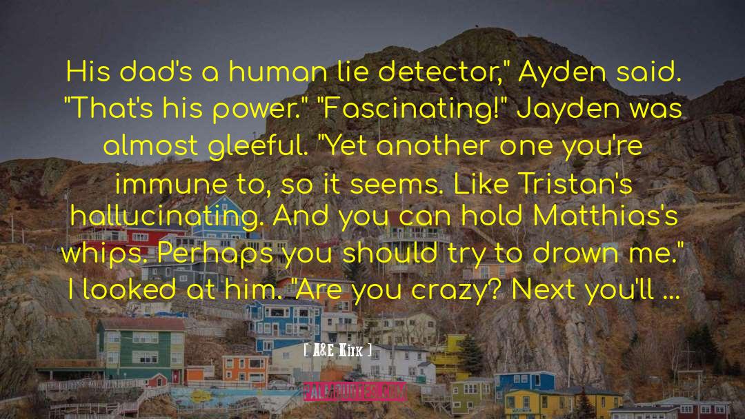 Ayden quotes by A&E Kirk