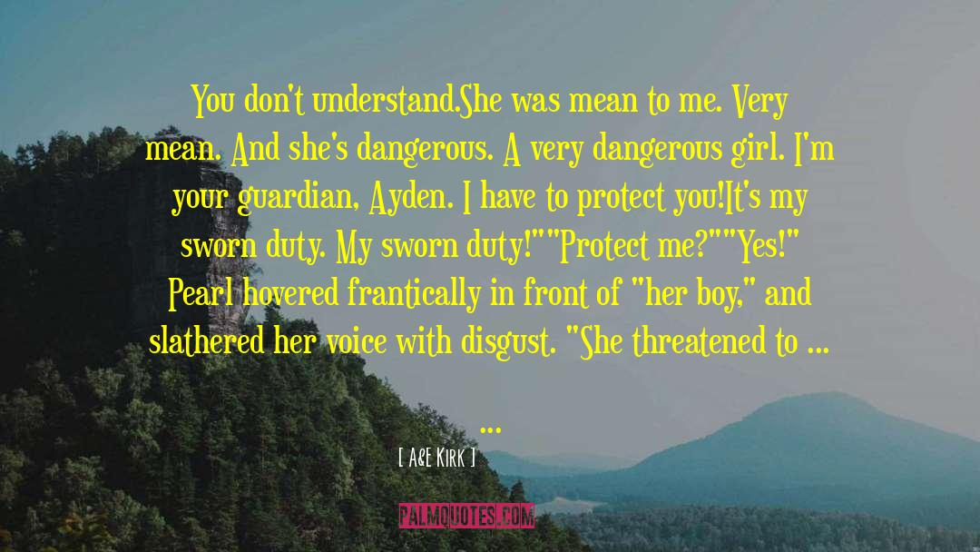 Ayden quotes by A&E Kirk