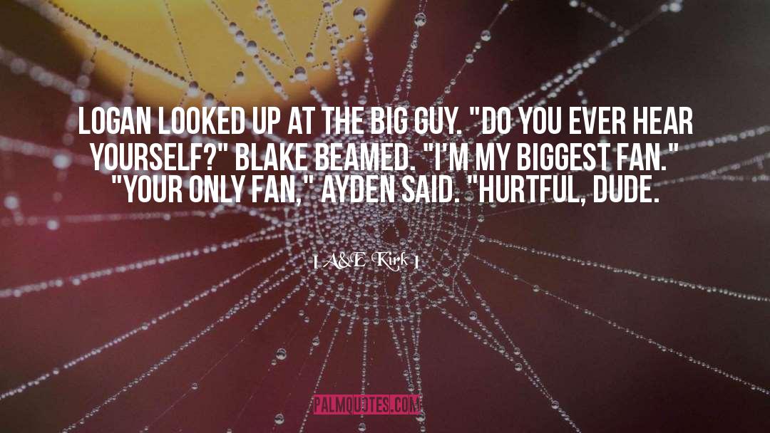 Ayden quotes by A&E Kirk