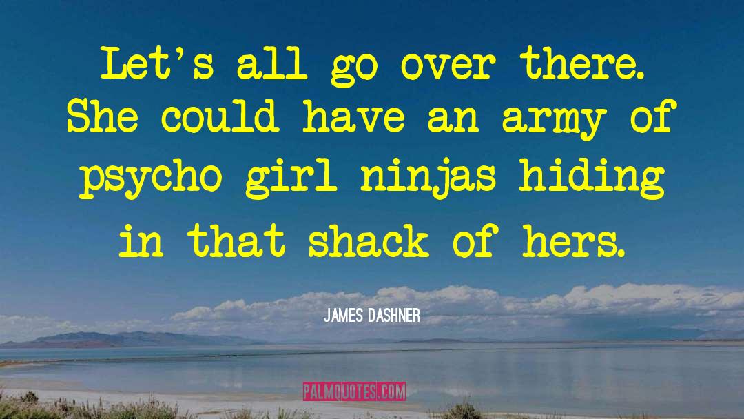 Aydens Army Of Angels quotes by James Dashner