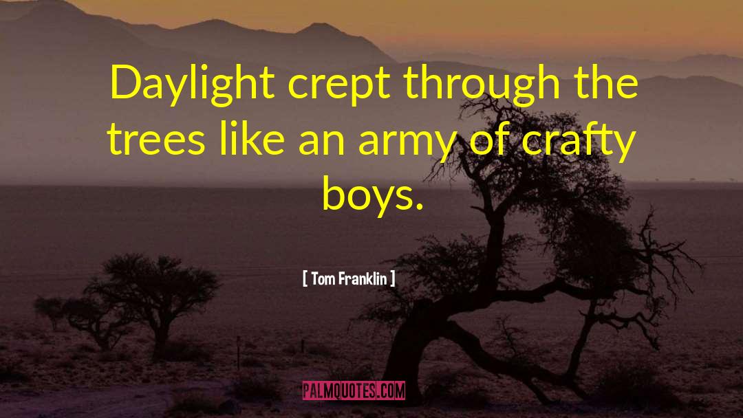 Aydens Army Of Angels quotes by Tom Franklin