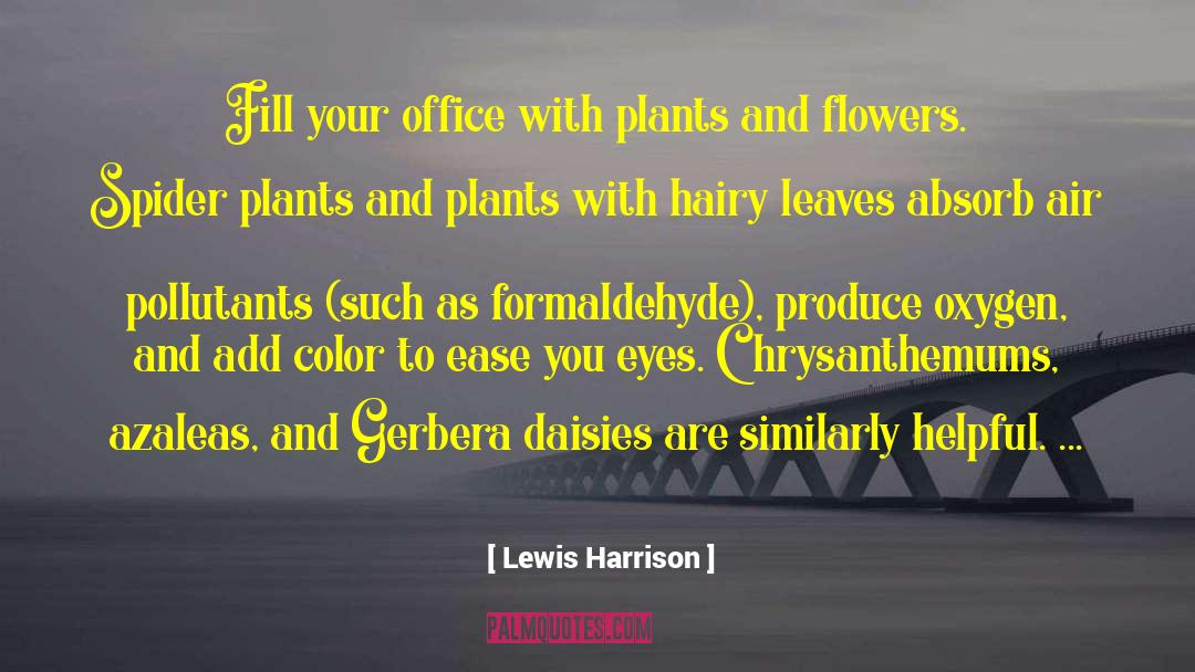 Azaleas quotes by Lewis Harrison