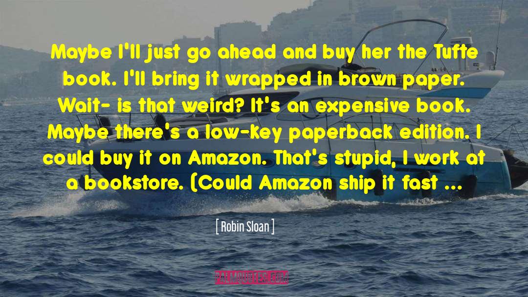 Azioni Amazon quotes by Robin Sloan