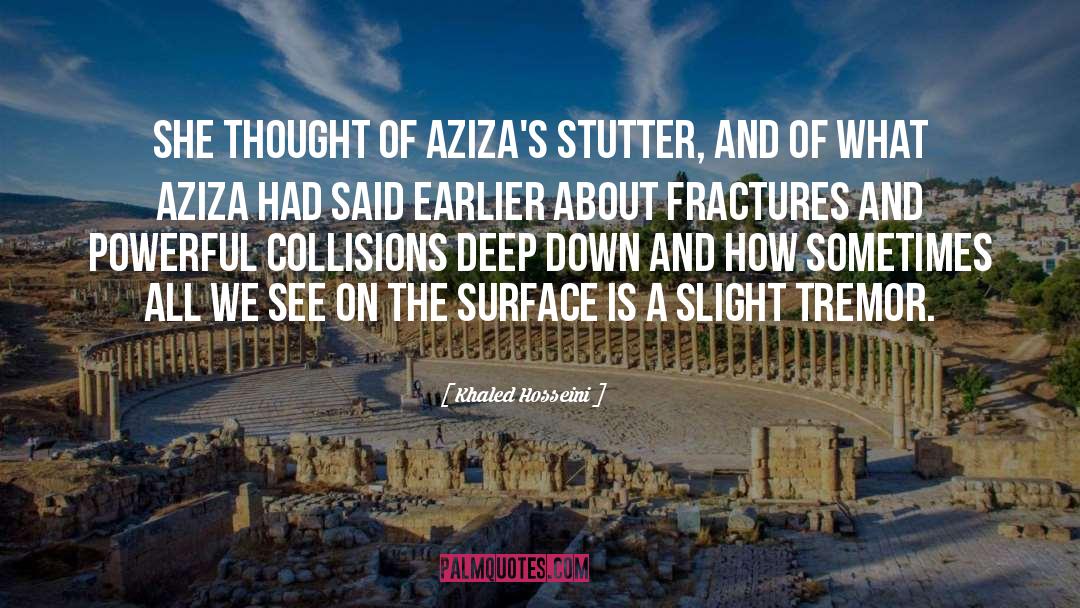 Aziza quotes by Khaled Hosseini