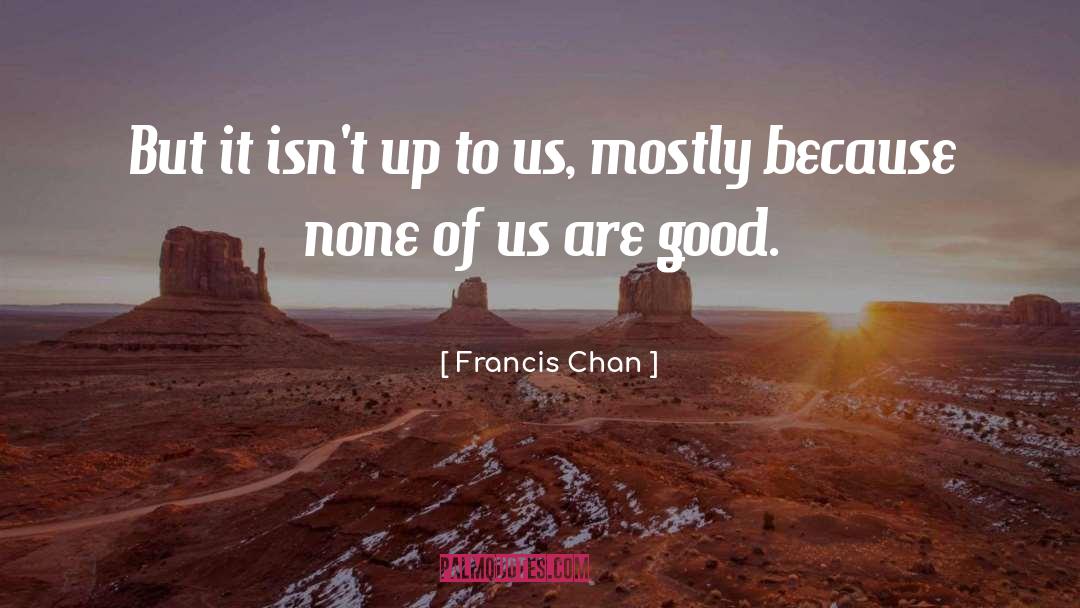 Azreen Chan quotes by Francis Chan