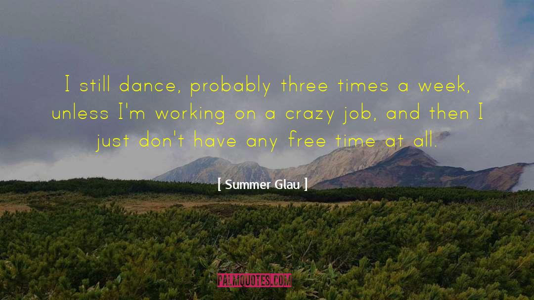 Aztec Dance quotes by Summer Glau