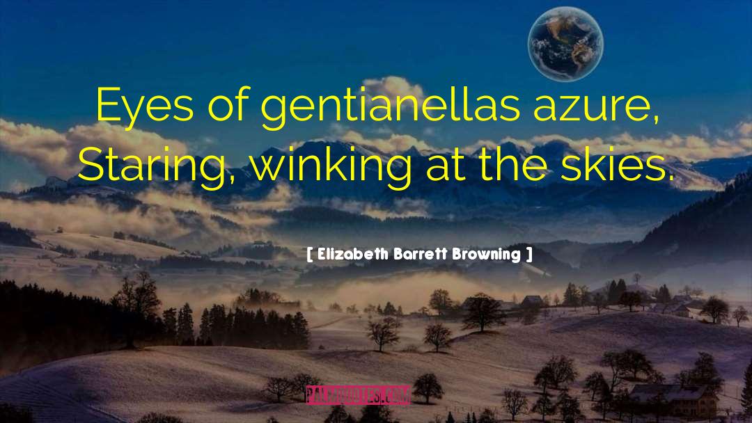 Azure Stock quotes by Elizabeth Barrett Browning