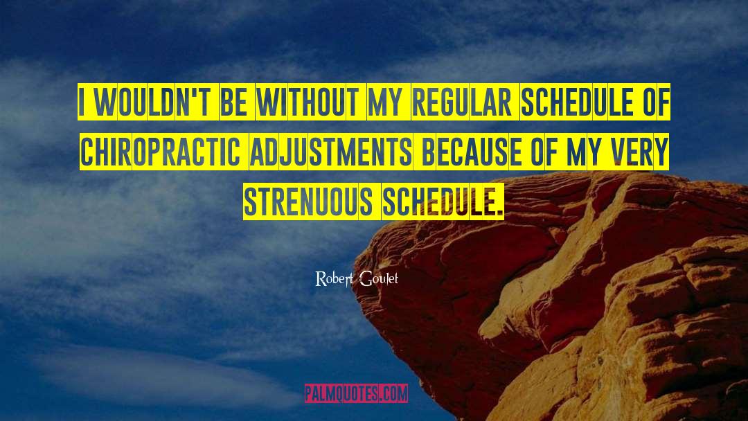 Azzato Chiropractic quotes by Robert Goulet