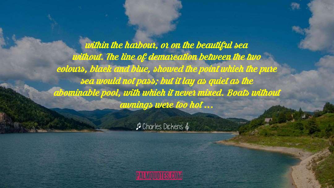 Azzurra Sea quotes by Charles Dickens