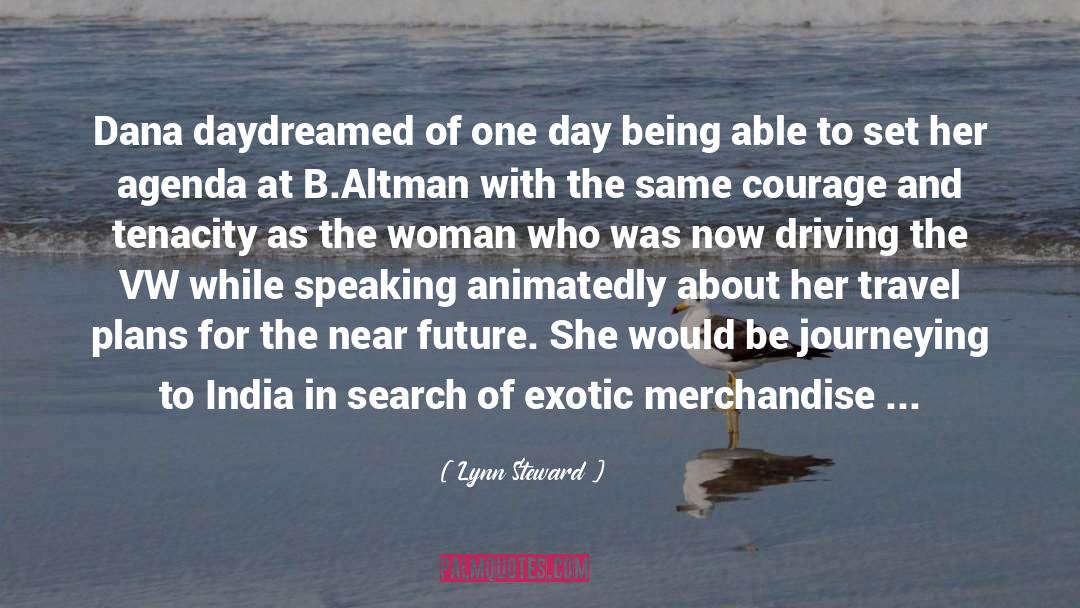 B Altman quotes by Lynn Steward