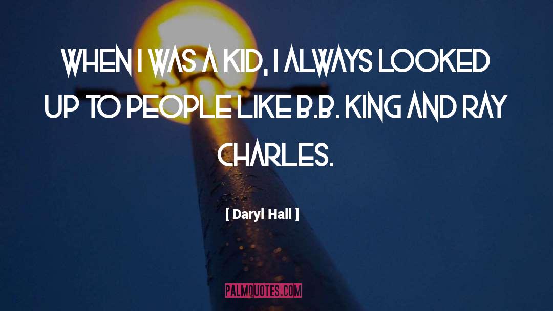 B B quotes by Daryl Hall