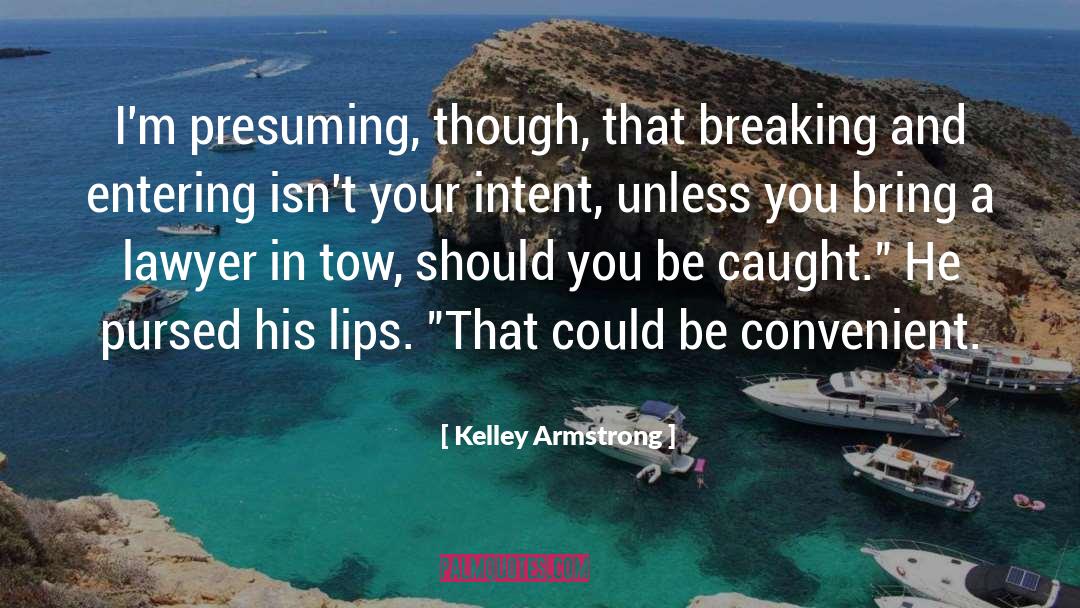 B E quotes by Kelley Armstrong