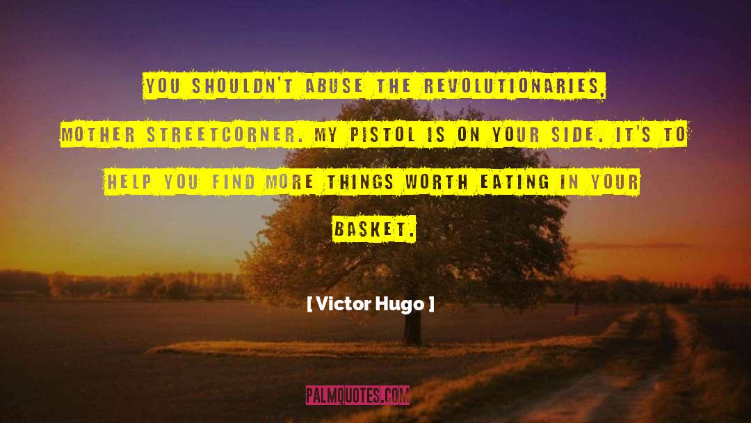 B3d Pistol quotes by Victor Hugo