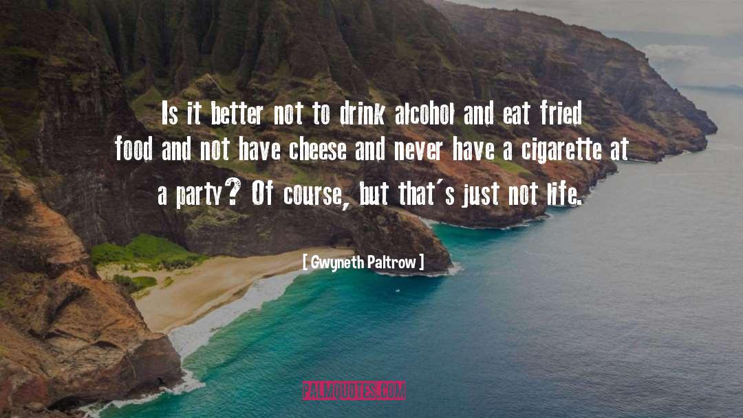 Ba Ath Party quotes by Gwyneth Paltrow