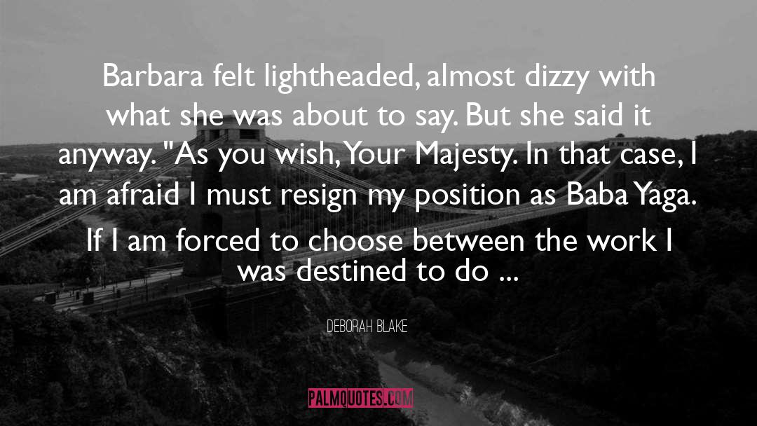 Baba Yaga quotes by Deborah Blake