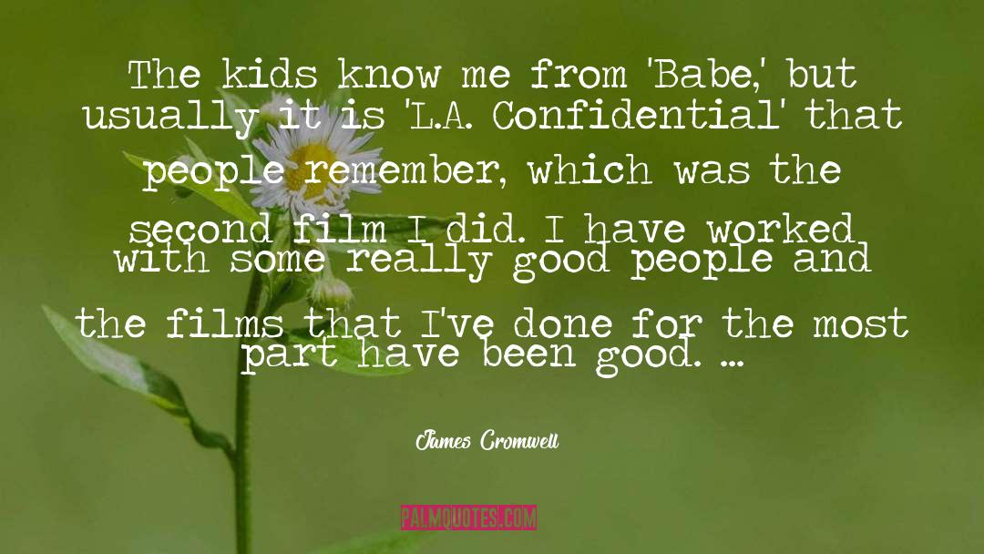 Babe quotes by James Cromwell