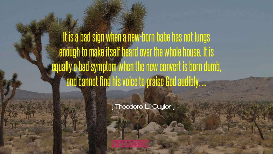 Babe quotes by Theodore L. Cuyler