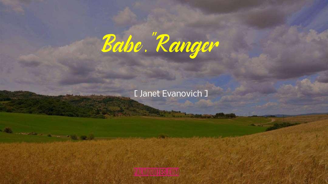 Babe quotes by Janet Evanovich