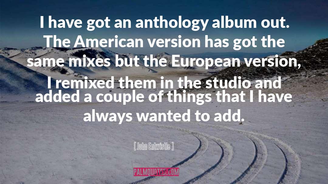 Babel Album quotes by John Entwistle