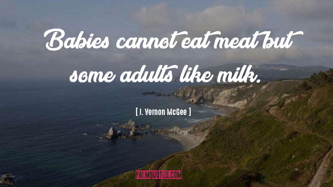 Babies quotes by J. Vernon McGee