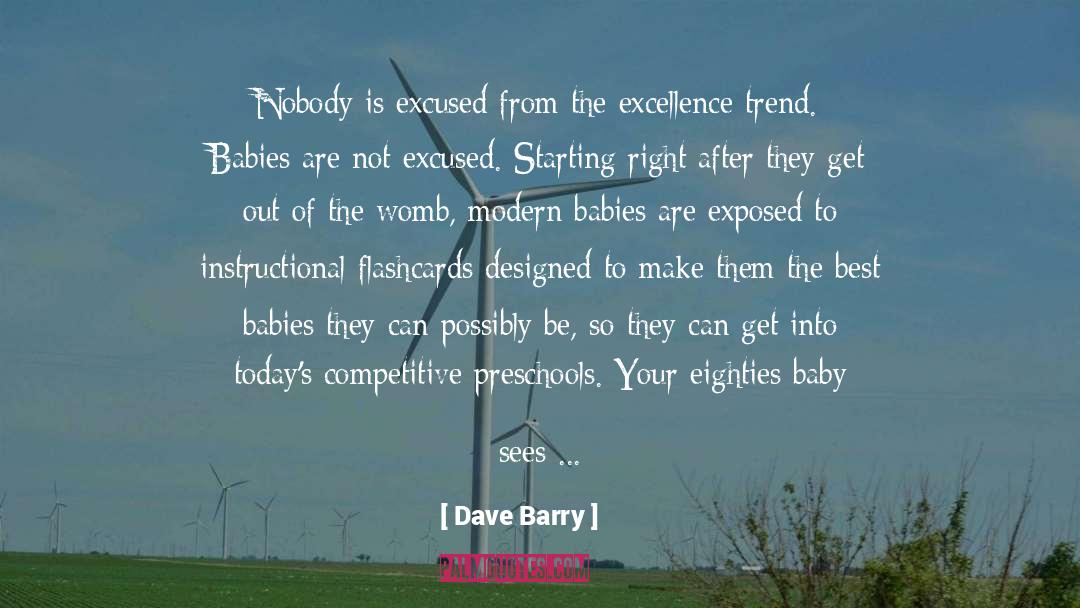 Babies quotes by Dave Barry