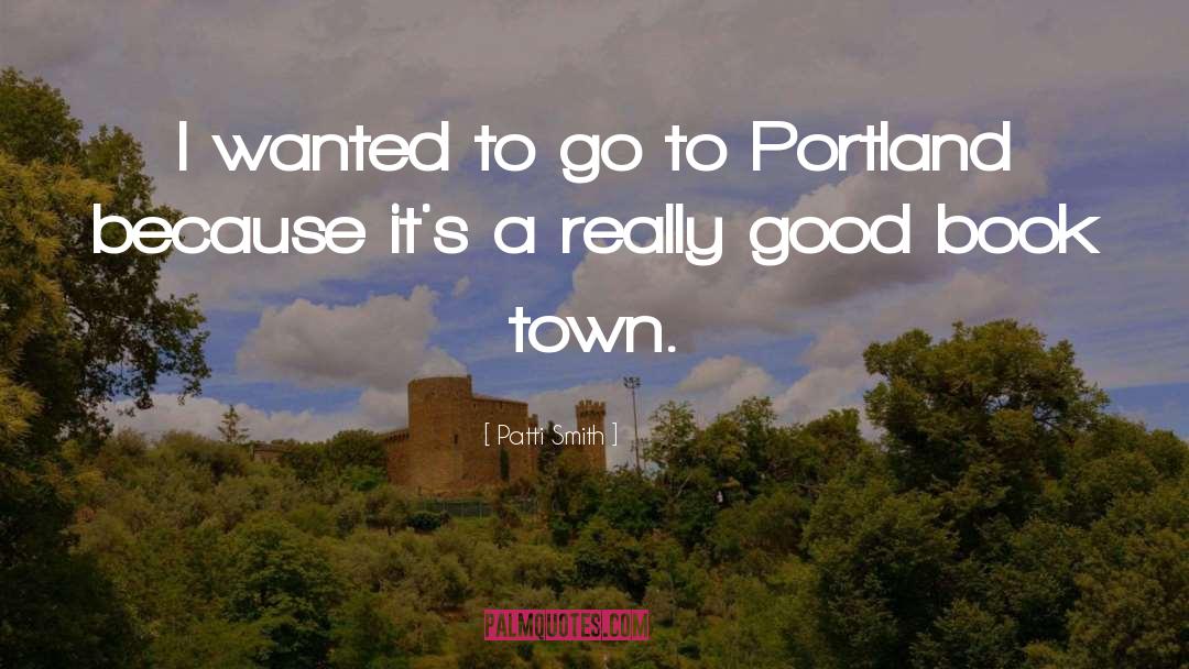 Babikian Portland quotes by Patti Smith