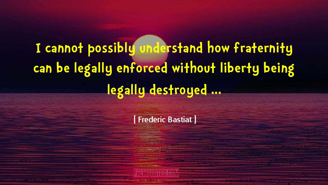 Babista Law quotes by Frederic Bastiat