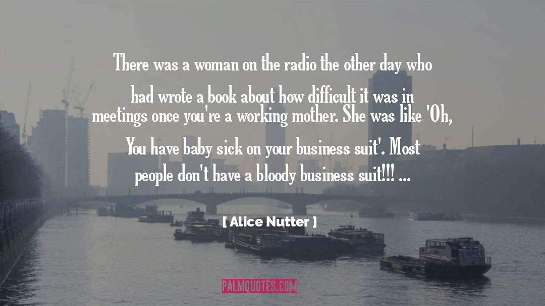 Baby Book quotes by Alice Nutter