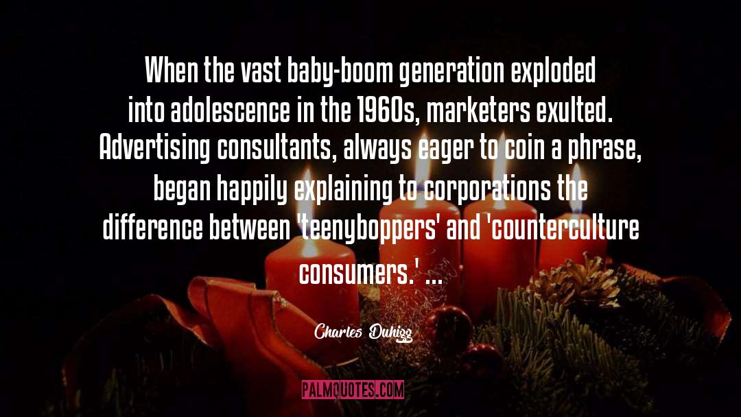 Baby Boom quotes by Charles Duhigg