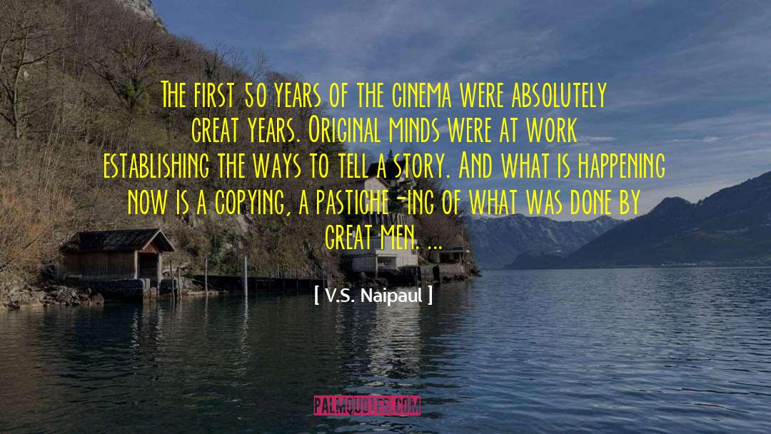 Baby Boomer Story quotes by V.S. Naipaul
