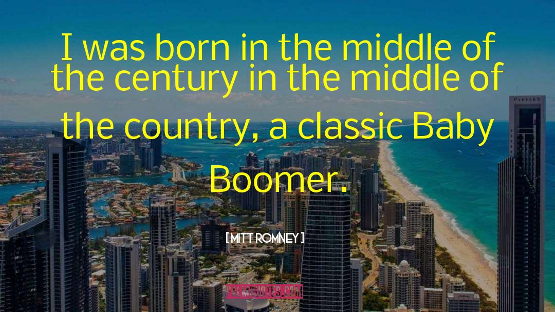 Baby Boomer Story quotes by Mitt Romney