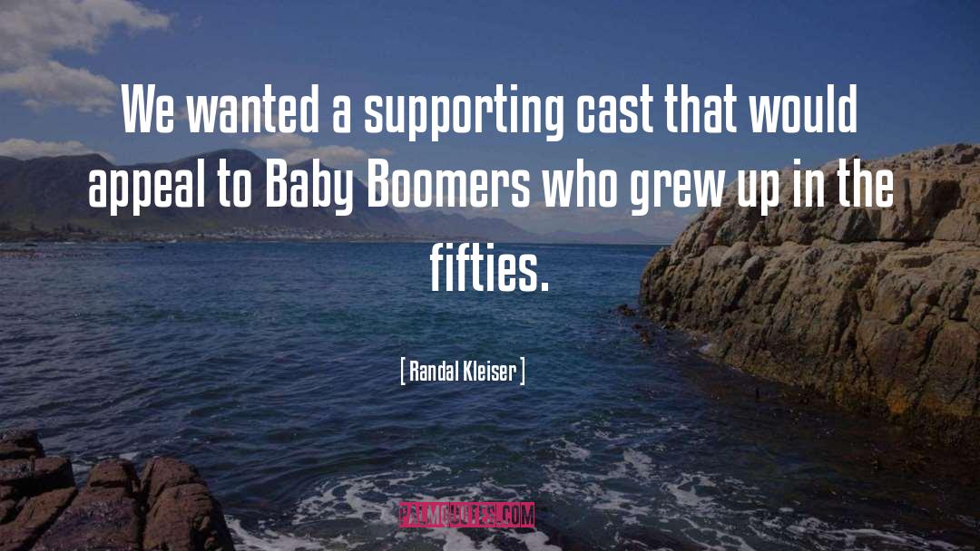 Baby Boomers quotes by Randal Kleiser