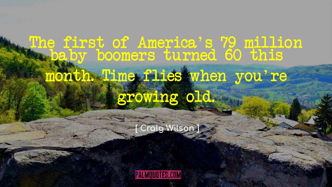 Baby Boomers quotes by Craig Wilson