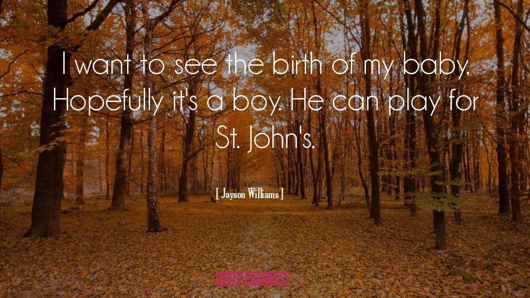 Baby Boy Dying quotes by Jayson Williams