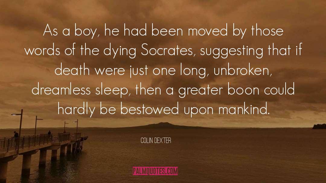 Baby Boy Dying quotes by Colin Dexter