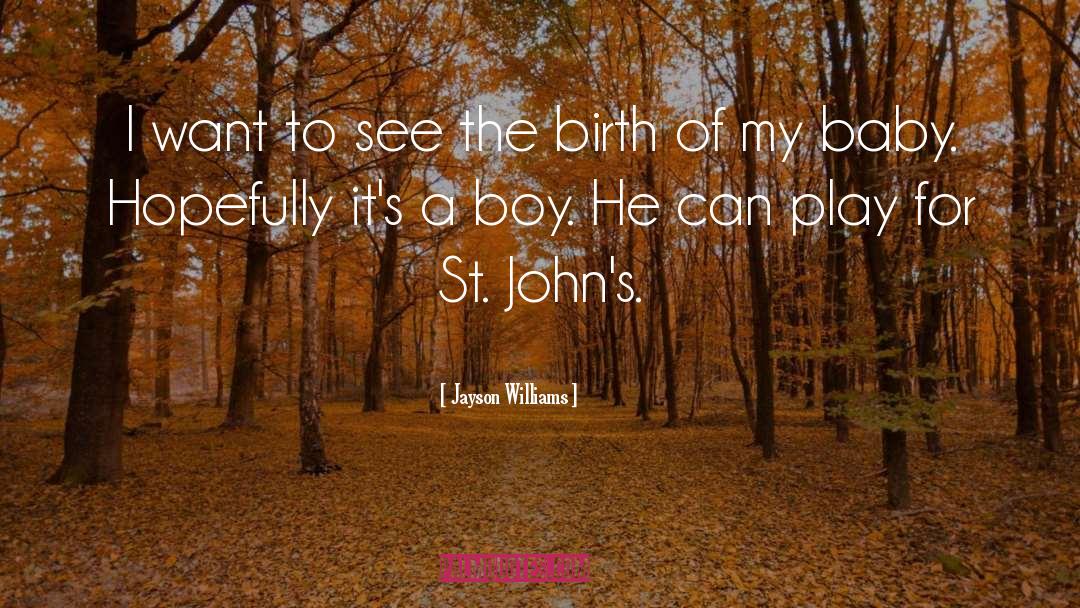 Baby Boy quotes by Jayson Williams