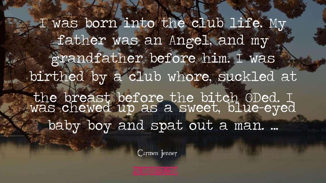 Baby Boy quotes by Carmen Jenner