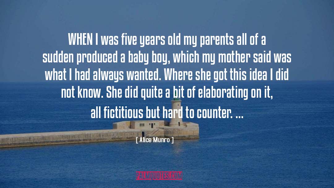 Baby Boy quotes by Alice Munro