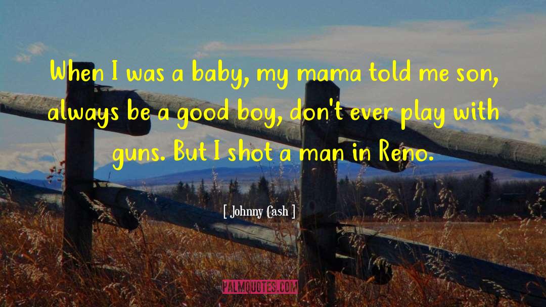 Baby Boy Ultrasound quotes by Johnny Cash